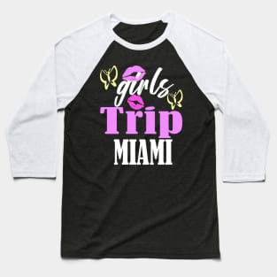 miami girls trip Baseball T-Shirt